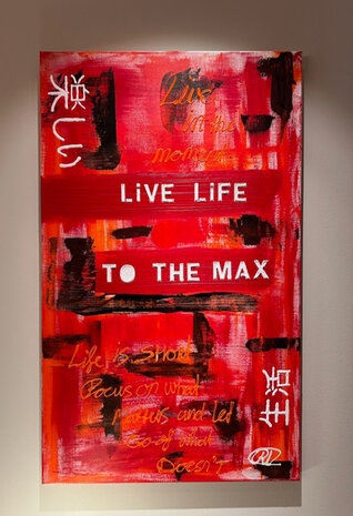 Live Life To The Max - Kunst